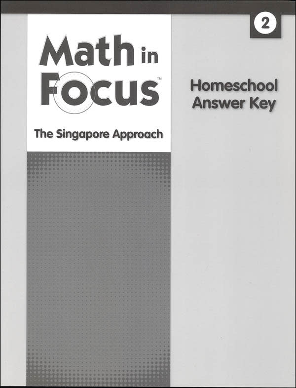 Math in Focus: Singapore Math Homeschool Answer Key Grade 2