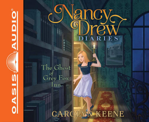 Ghost of Grey Fox Inn Unabridged Audio CD #13 (Nancy Drew Diaries)