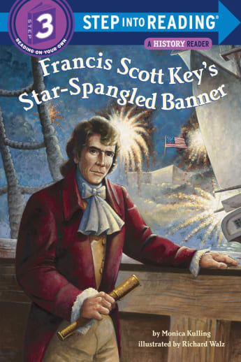 Francis Scott Key's Star-Spangled Banner (Step into Reading Level 3)
