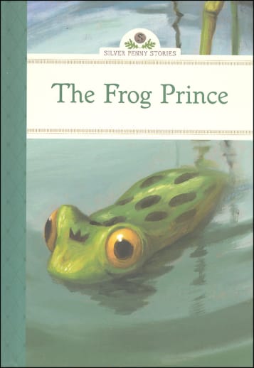 Frog Prince (Silver Penny Stories)