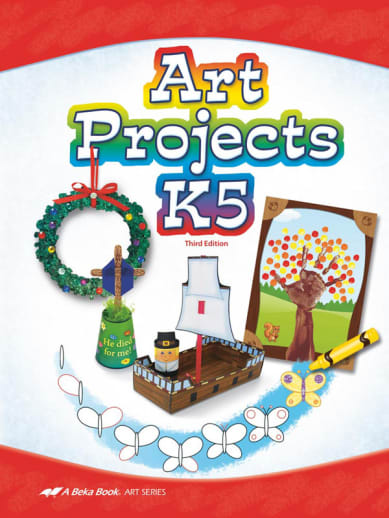 Abeka Art Projects K5 (Unbound)
