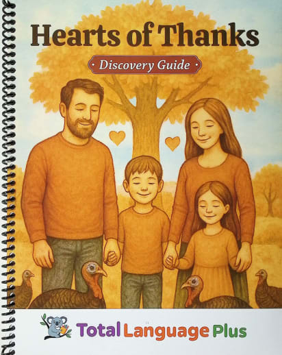 Hearts of Thanks Total Language Plus Discovery Guide