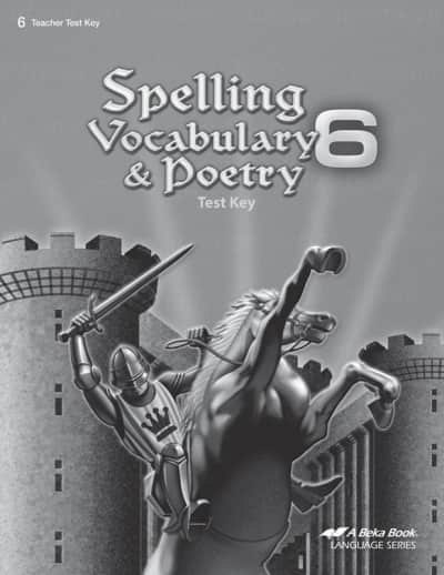 Abeka Spelling, Vocabulary, and Poetry 6 Test Key (6th Edition)