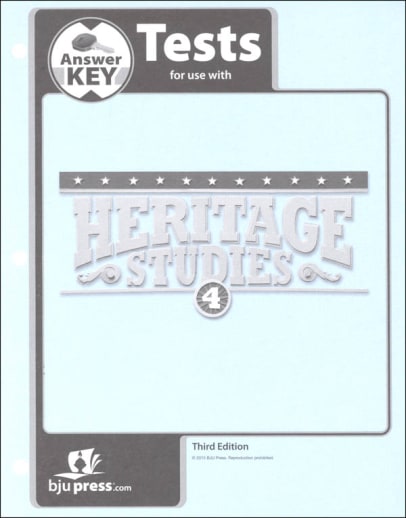 BJU Press Heritage Studies 4 Tests Answer Key 3rd Edition