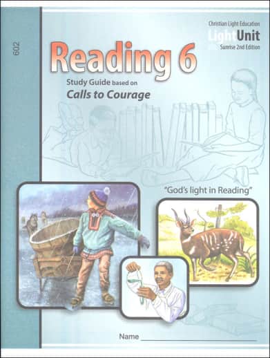 Christian Light Calls to Courage Reading 602 LightUnit Sunrise (2nd Edition)