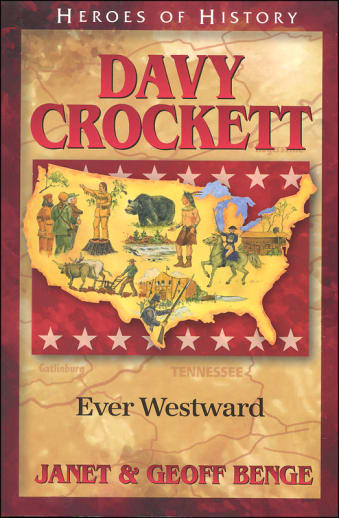 Davy Crockett: Ever Westward (Heroes of History)