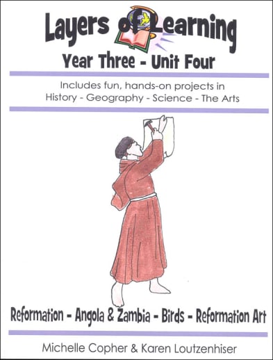 Layers Of Learning Unit 3-4: Reformation, Angola & Zambia, Birds, Reformation Art