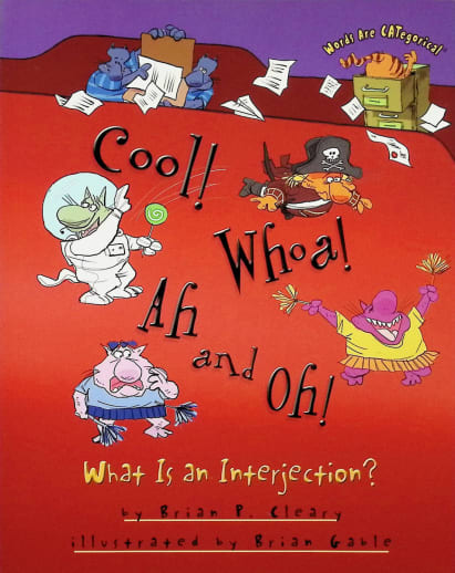 Cool! Whoa! Ah and Oh!: What is an Interjection? (Words Are CATegorical)