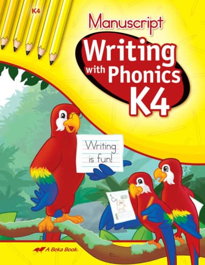Abeka Writing with Phonics K4 Manuscript (Unbound)