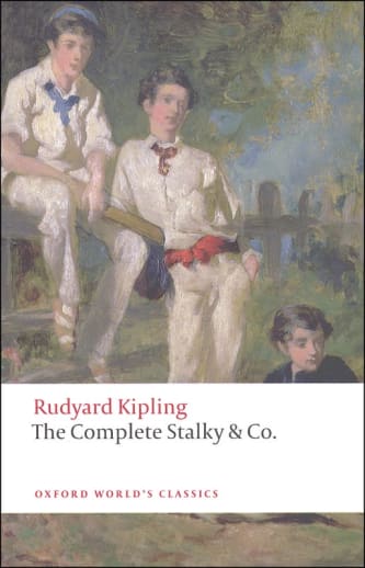 The Complete Stalky & Co. by Rudyard Kipling (Oxford World's Classics)