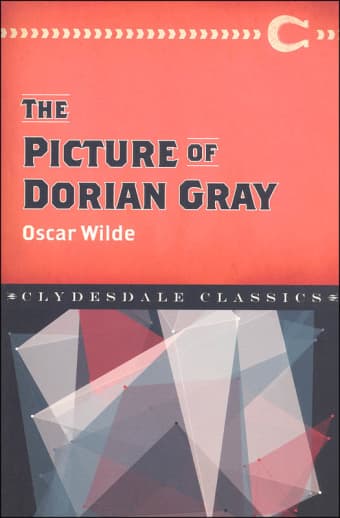 The Picture of Dorian Gray by Oscar Wilde (Clydesdale Classics)