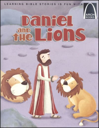 Daniel and the Lions (Arch Book)