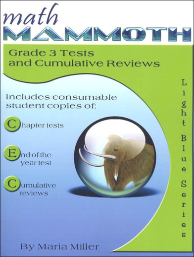 Math Mammoth Grade 3 Tests and Cumulative Reviews (2018 Edition, Black & White)