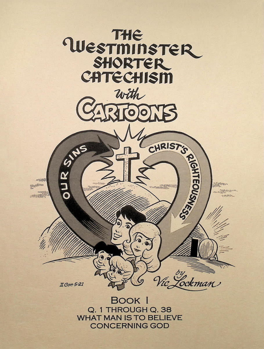 Westminster Shorter Catechism with Cartoons Book 1
