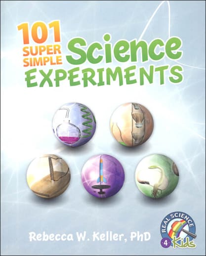 101 Super Simple Science Experiments