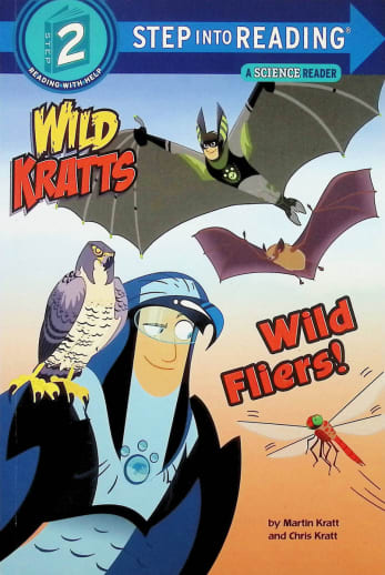 Wild Kratts: Wild Fliers! (Step into Reading Level 2)