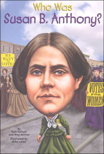 Who Was Susan B. Anthony?