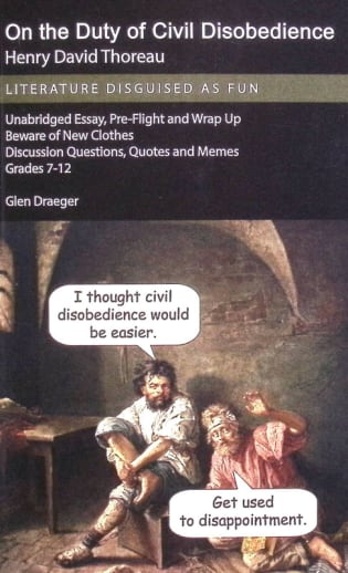 On the Duty of Civil Disobedience (Literature Disguised as Fun)