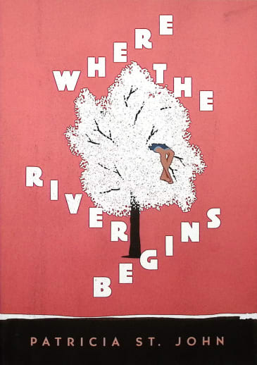 Where the River Begins / Patricia St. John