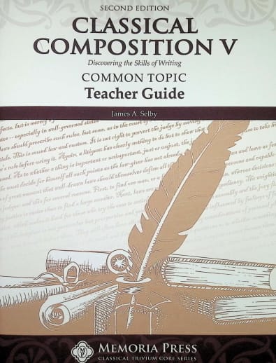 Memoria Press Classical Composition 5: Common Topic Teacher Guide & Key (2nd Edition)