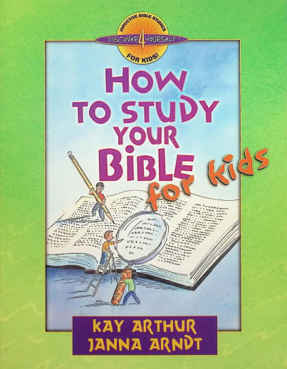 How to Study Your Bible for Kids