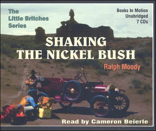 Shaking the Nickel Bush Audiobook CDs (Ralph Moody Audiobooks)