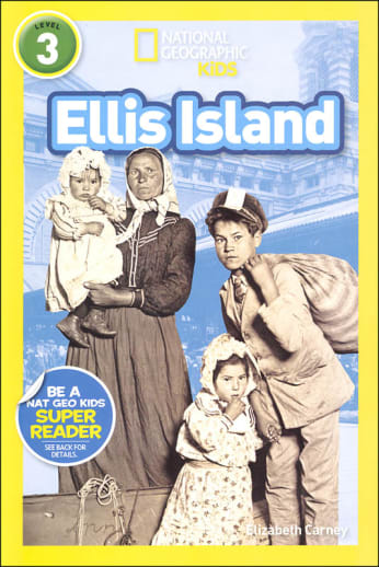 Ellis Island (National Geographic Reader Level 3)