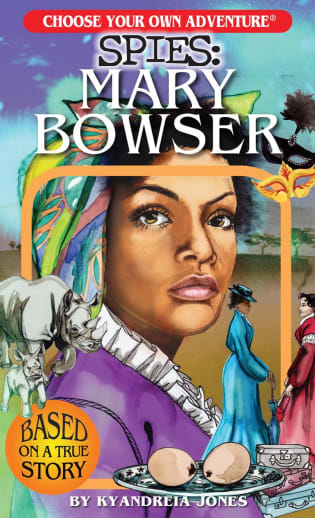 Spies: Mary Bowser (Choose Your Own Adventure)