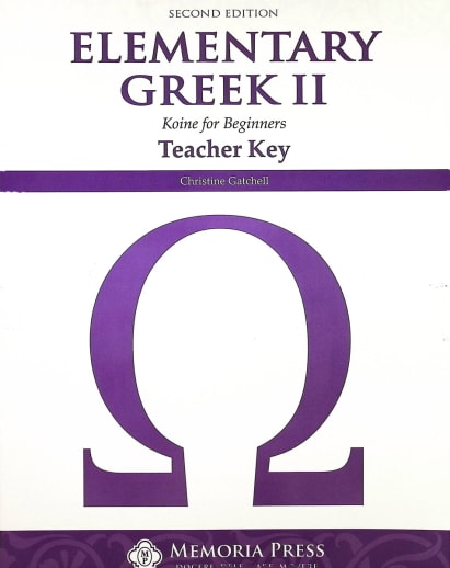 Memoria Press Elementary Greek 2: Koine for Beginners Teacher Key (2nd Edition)