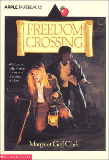 Freedom Crossing by Margaret Goff Clark