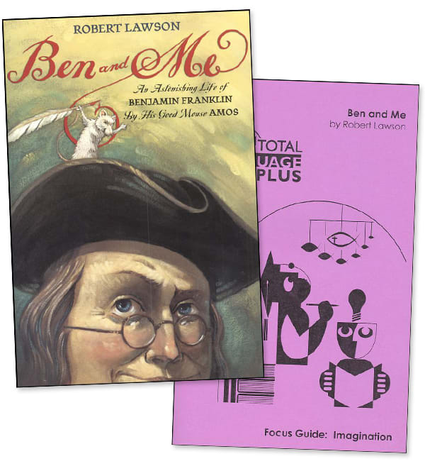 Ben and Me: Total Language Plus Focus Guide and Book