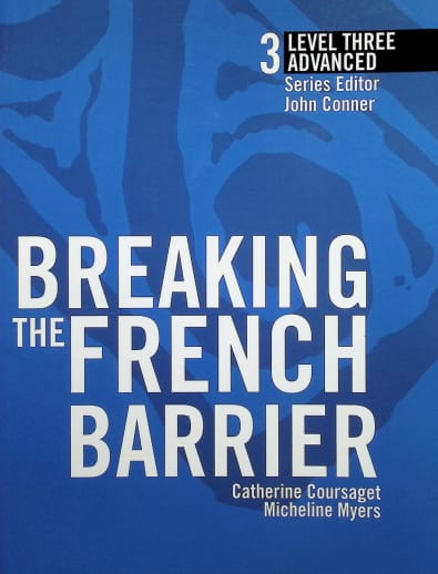 Breaking the French Barrier Level 3 (Advanced) Student Book