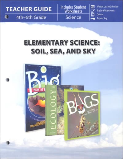 Elementary Science: Soil, Sea, & Sky Teacher Guide