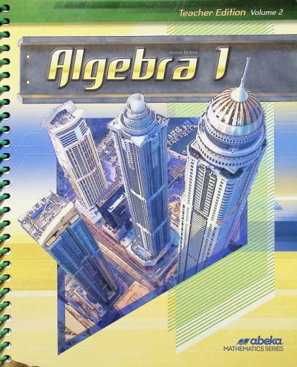 Abeka Algebra 1 Teacher Edition Volume 2 - Revised