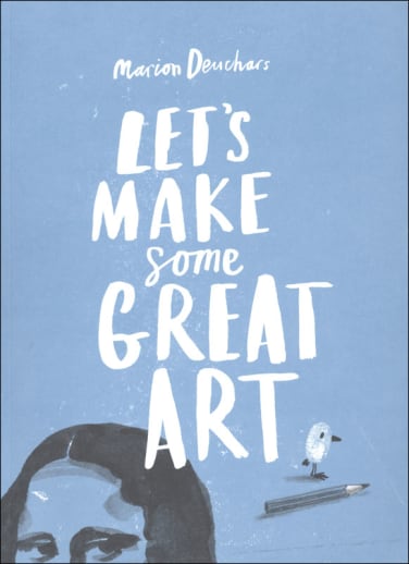 Let's Make Some Great Art