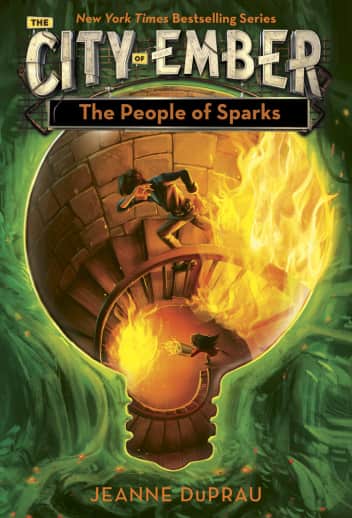 The City of Ember: The People of Sparks by Jeanne DuPrau