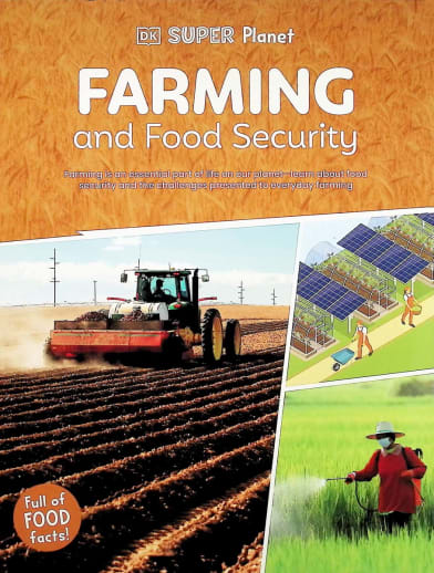 Farming and Food Security (DK Super Planet)