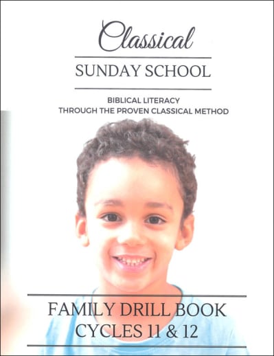 Classical Sunday School Family Drill Book Cycles 11 & 12