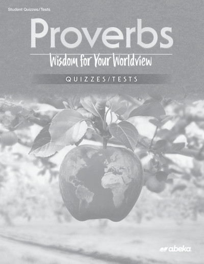Proverbs: Wisdom for Your Worldview Quiz and Test Book