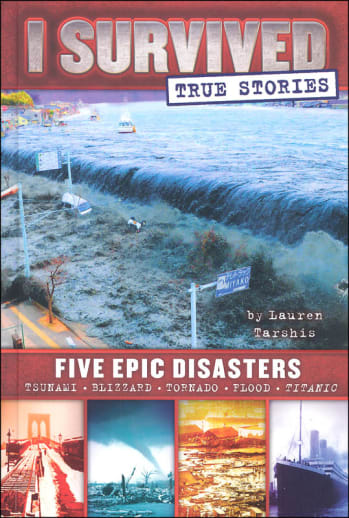 I Survived True Stories: Five Epic Disasters