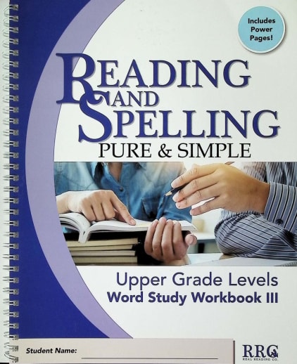 Reading & Spelling Pure & Simple Upper Grade Word Study Workbook III