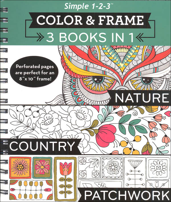 Color & Frame 3 Books in 1: Nature, Country, Patchwork