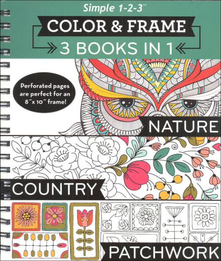 Color & Frame 3 Books in 1: Nature, Country, Patchwork