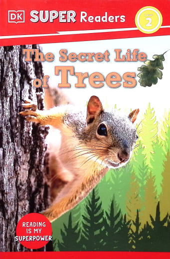 Secret Life of Trees (DK Super Readers Level 2)