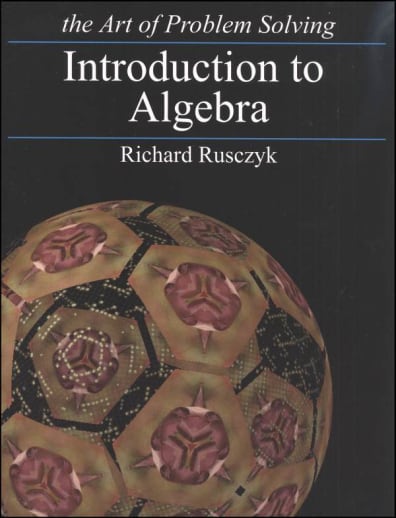 The Art of Problem Solving: Introduction to Algebra Text (2nd Edition)