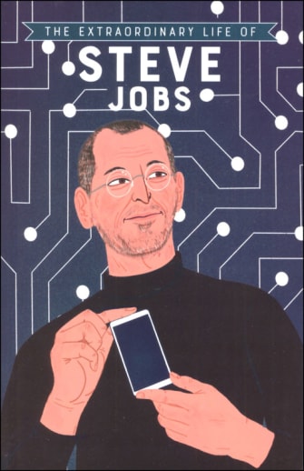 Extraordinary Life of Steve Jobs