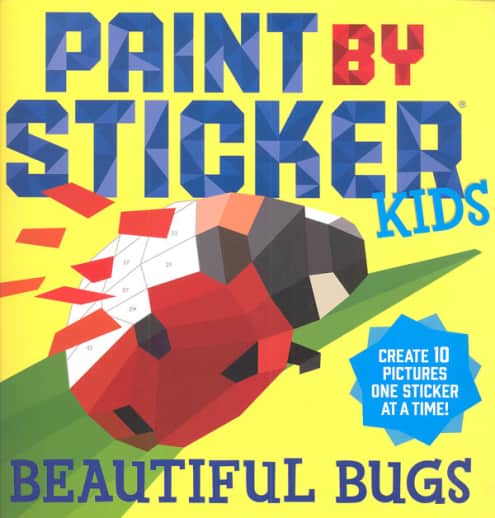 Paint By Sticker Kids: Beautiful Bugs - Create 10 Sticker Art Pictures