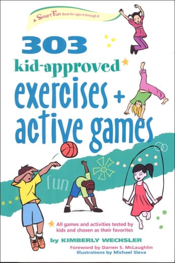 303 Kid-Approved Exercises and Active Games