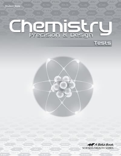 Abeka Chemistry: Precision and Design Student Test Book
