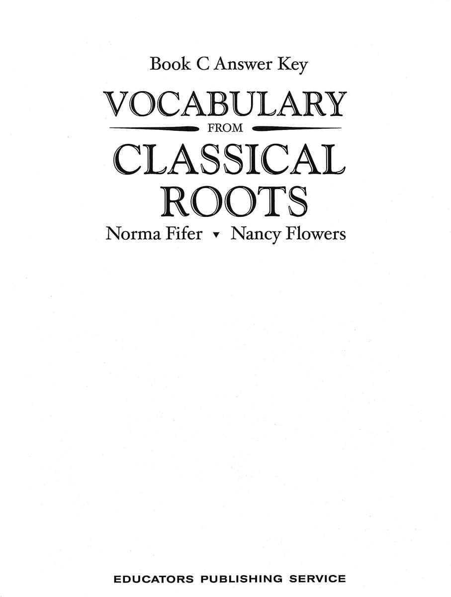 Vocabulary From Classical Roots C Answer Key Only